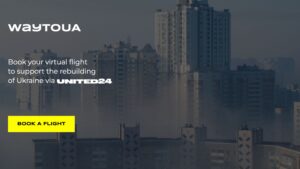 Through the WAYTOUA Project, you can Buy a Virtual Ticket to 1 of the 42 Damaged Cities in Ukraine